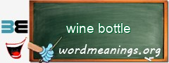 WordMeaning blackboard for wine bottle